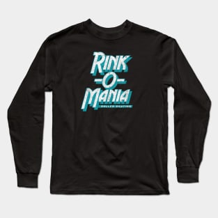 Rink O Mania (Stranger Things) Long Sleeve T-Shirt